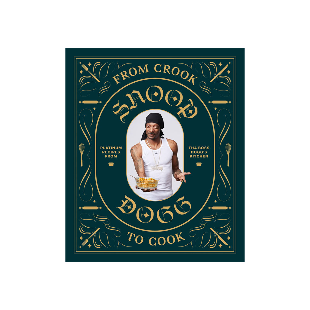 From Crook to Cook by Snoop Dogg